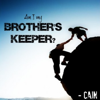 Cain Helping Brothers